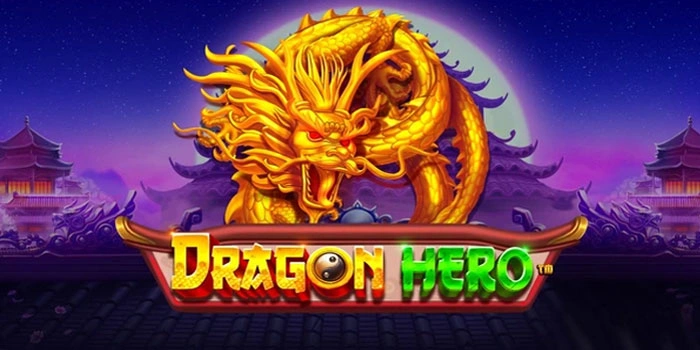 Strategi Mengatur Modal Minim Di Slot Dragon Hero Agar Maxwin