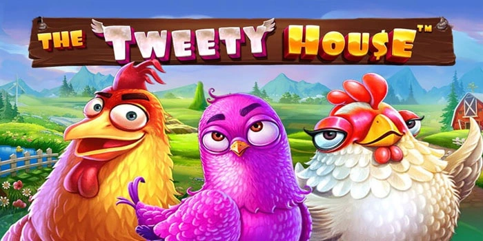 Cara Konsisten Menang Slot The Tweety House Setiap Putaran